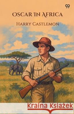 Oscar In Africa Harry Castlemon 9789371466745 Double 9 Books