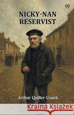 Nicky-Nan, Reservist Arthur Quiller-Couch 9789371466998 Double 9 Books