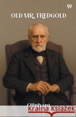 Old Mr. Tredgold Oliphant Oliphant 9789371467117 Double 9 Books