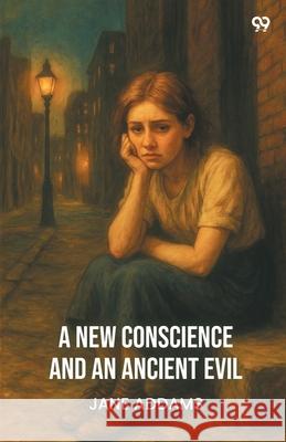 A New Conscience And An Ancient Evil Jane Addams 9789371468923 Double 9 Books