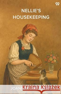 Nellie'S Housekeeping Joanna H. Mathews 9789371469708