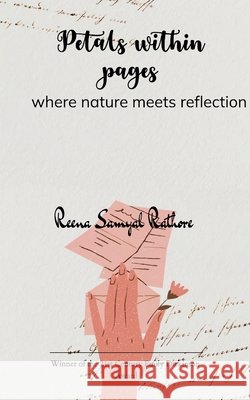 Petals within pages Reena Samyal Rathore 9789371560191