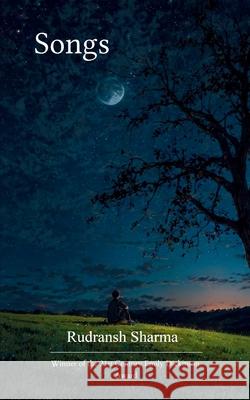 Songs Rudransh Sharma 9789371560856 Bookleaf Publishing