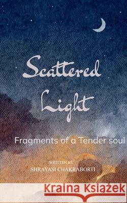 Scattered Light Shrayasi Chakraborti 9789371564038