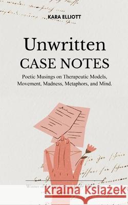 Unwritten Case Notes Kara Elliott 9789371567756