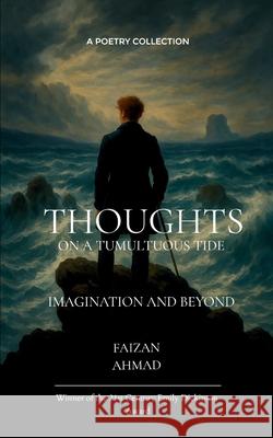 Thoughts on a tumultuous tide Faizan Ahmad 9789371568685