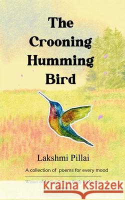 The crooning humming bird Lakshmi Pillai 9789371569873