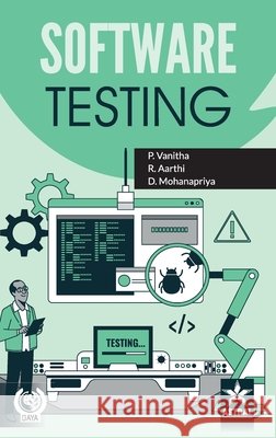 Software Testing P. Vanitha, R. Aarthi D. Mohanapriya 9789371709644