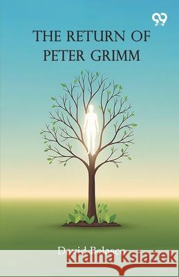 The Return Of Peter Grimm David Belasco 9789371810197 Double 9 Books