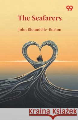 The Seafarers John Bloundelle-Burton 9789371810548