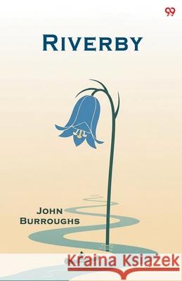 Riverby John Burroughs 9789371811033 Double 9 Books