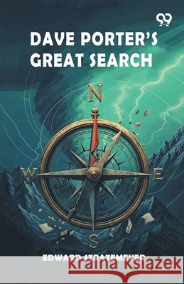 Dave Porter s Great Search Edward Stratemeyer 9789371811095 Double 9 Books