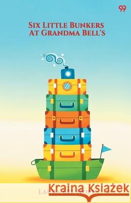Six Little Bunkers At Grandma Bell's Laura Lee Hope 9789371811255 Double 9 Books
