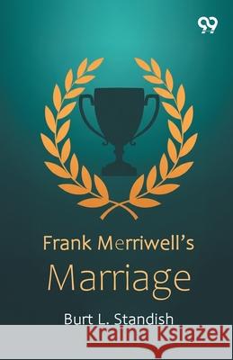 Frank Merriwell's Marriage Burt L. Standish 9789371811385 Double 9 Books