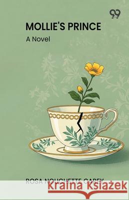 Mollie's Prince A Novel Rosa Nouchette Carey 9789371811729 Double 9 Books