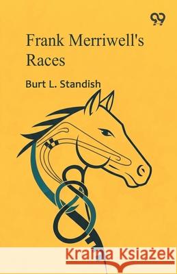 Frank Merriwell's Races Burt L. Standish 9789371812009 Double 9 Books