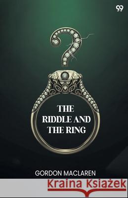 The Riddle And The Ring Gordon MacLaren 9789371812139 Double 9 Books
