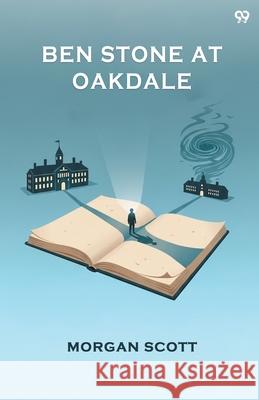 Ben Stone At Oakdale Morgan Scott 9789371812306