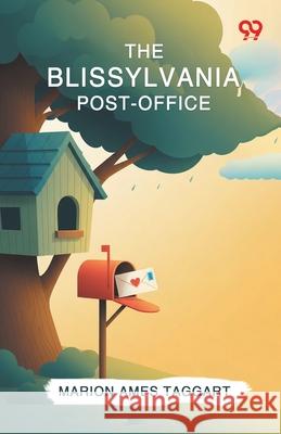The Blissylvania Post-Office Marion Ames Taggart 9789371812405