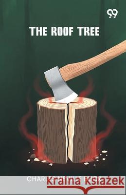 The Roof Tree Charles Neville Buck 9789371813266