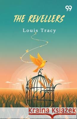The Revellers Louis Tracy 9789371813891