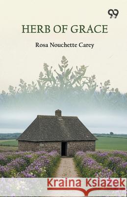 Herb Of Grace Rosa Nouchette Carey 9789371815192 Double 9 Books