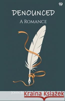 Denounced A Romance John Bloundelle-Burton 9789371815345
