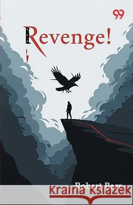 Revenge! Robert Barr 9789371815956 Double 9 Books