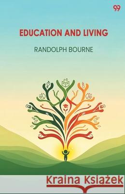 Education And Living Randolph Bourne 9789371817509