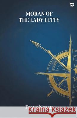 Moran Of The Lady Letty Frank Norris 9789371817967
