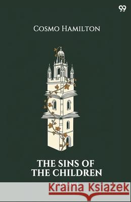 The Sins Of The Children A Novel Cosmo Hamilton 9789371818476