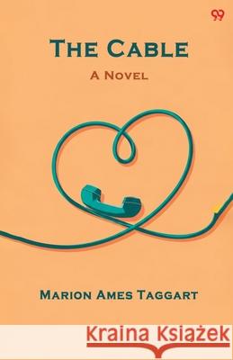 The Cable A Novel Marion Ames Taggart 9789371818964