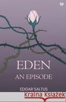 Eden An Episode Edgar Saltus 9789371819374