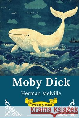 Moby Dick Timeless Classics Herman Melville 9789371820905