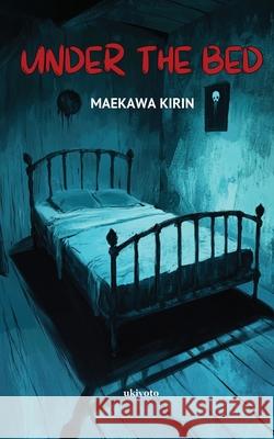 Under The Bed Maekawa Kirin 9789371824026