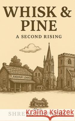 Whisk & Pine Shreya Tripathi 9789371824095