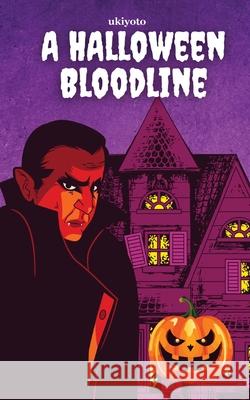 A Halloween Bloodline Spooky Glowing Deluxe Edition Alvin E Lauran                           Manmohan Sadana                          Priyanka Bhandarkar 9789371829984