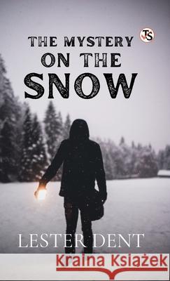 The Mystery On The Snow Lester Dent 9789372018356
