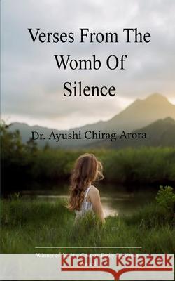 Verses From The Womb of Silence Ayushi Chirag Arora 9789372132694