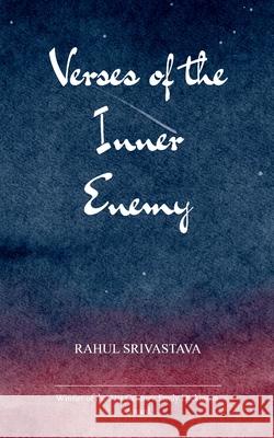 Verses of the Inner Enemy Rahul Srivastava 9789372134629