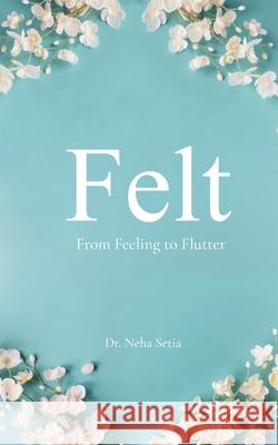 Felt Neha Setia 9789372135299