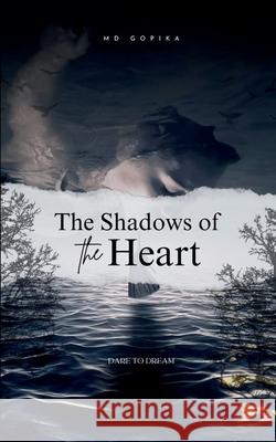 The Shadows of the Heart Gopika 9789372135909