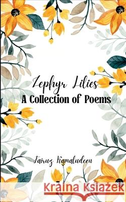 Zephyr Lilies Fairuz Kamaludeen 9789372136715