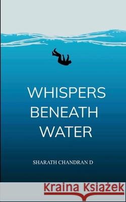 Whispers Beneath Water Sharath Chandran D 9789372138696