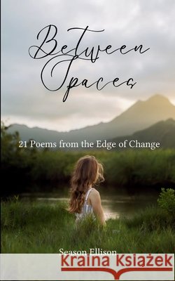 Between Spaces Season Ellison 9789372138719
