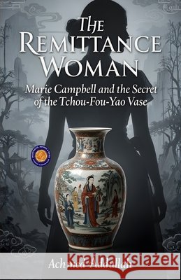 The Remittance Woman (Illustrated, Refined and Edited) Achmed Abdullah                          9789372448436