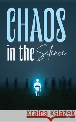 Chaos in the Silence Paulami Nath 9789373102252