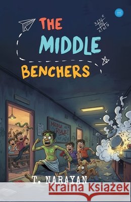 The Middle Benchers T. Narayan 9789373102849