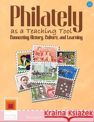 Philately as a Teaching Tool Dinesh Chandra Sharma 9789373107226