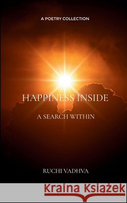 Happiness Inside Ruchi Vadhva 9789373146782